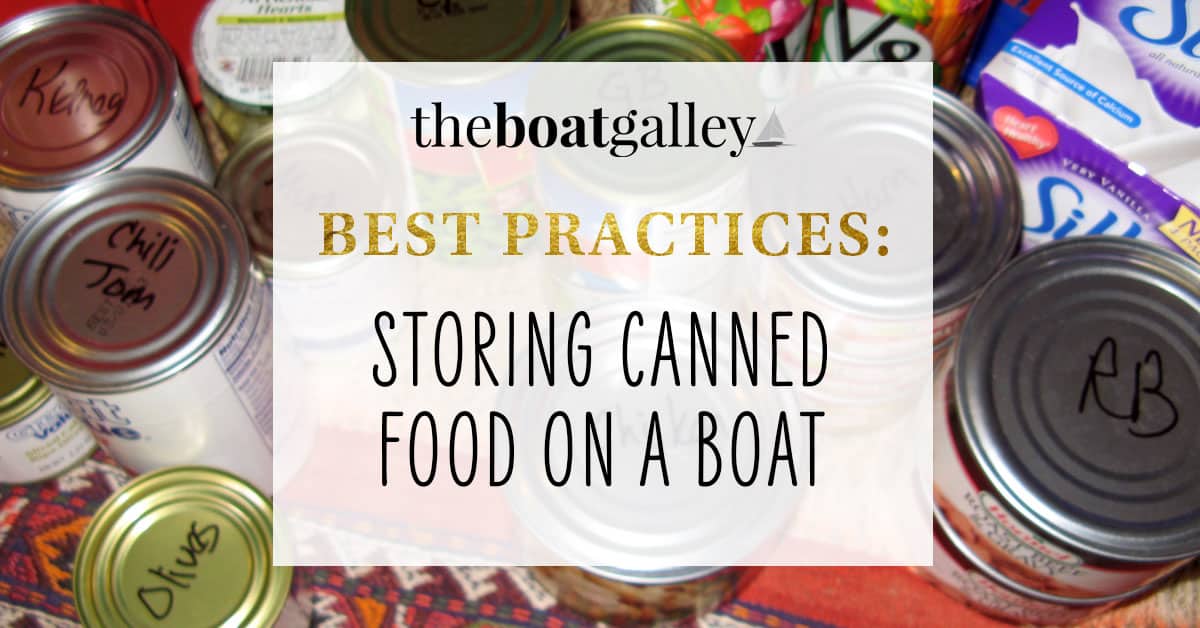 Storing Canned Food on a Boat The Boat Galley