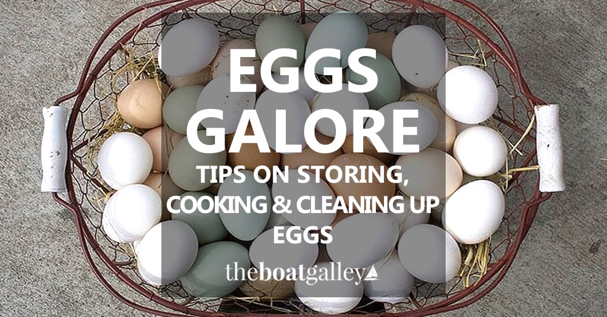 Using and Storing Eggs on a Boat The Boat Galley