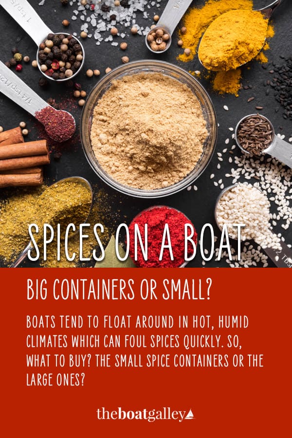 Should You Buy Big or Little Spice Containers When Provisioning Your Boat -  The Boat Galley