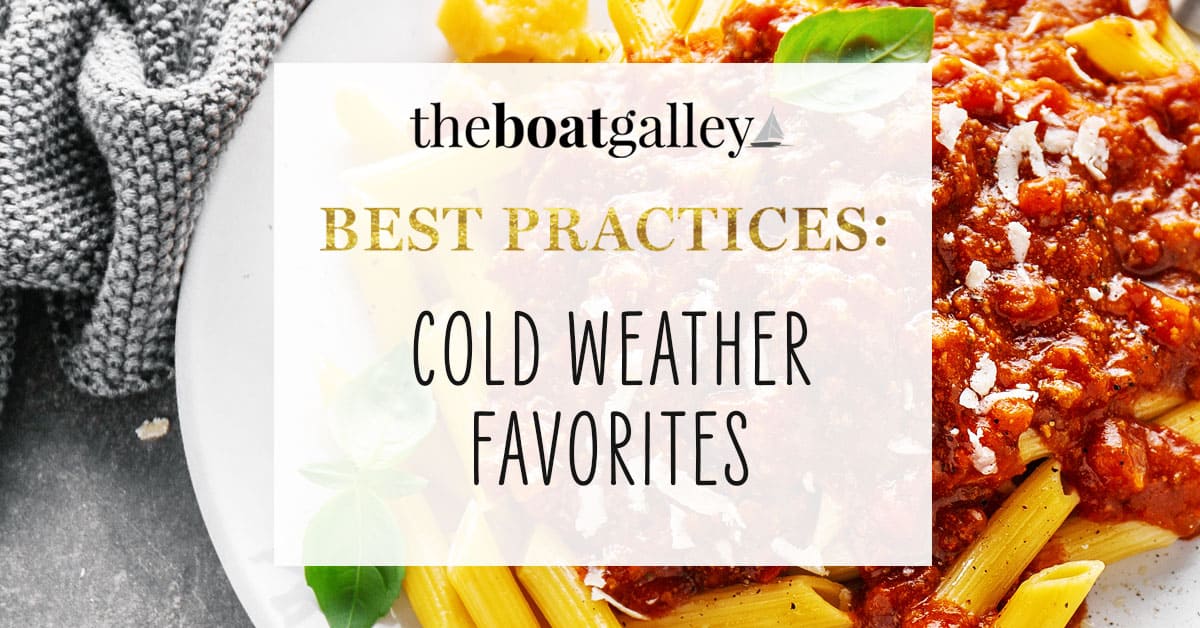 Cold Friendly Favorite Boat-Friendly Cold Weather Recipes - The Boat Galley