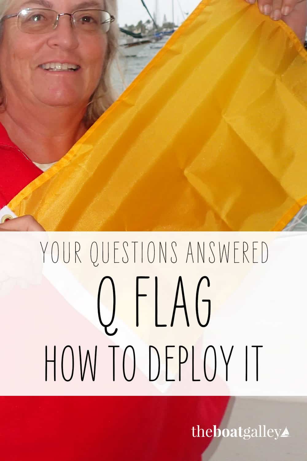 The Q Flag The Boat Galley