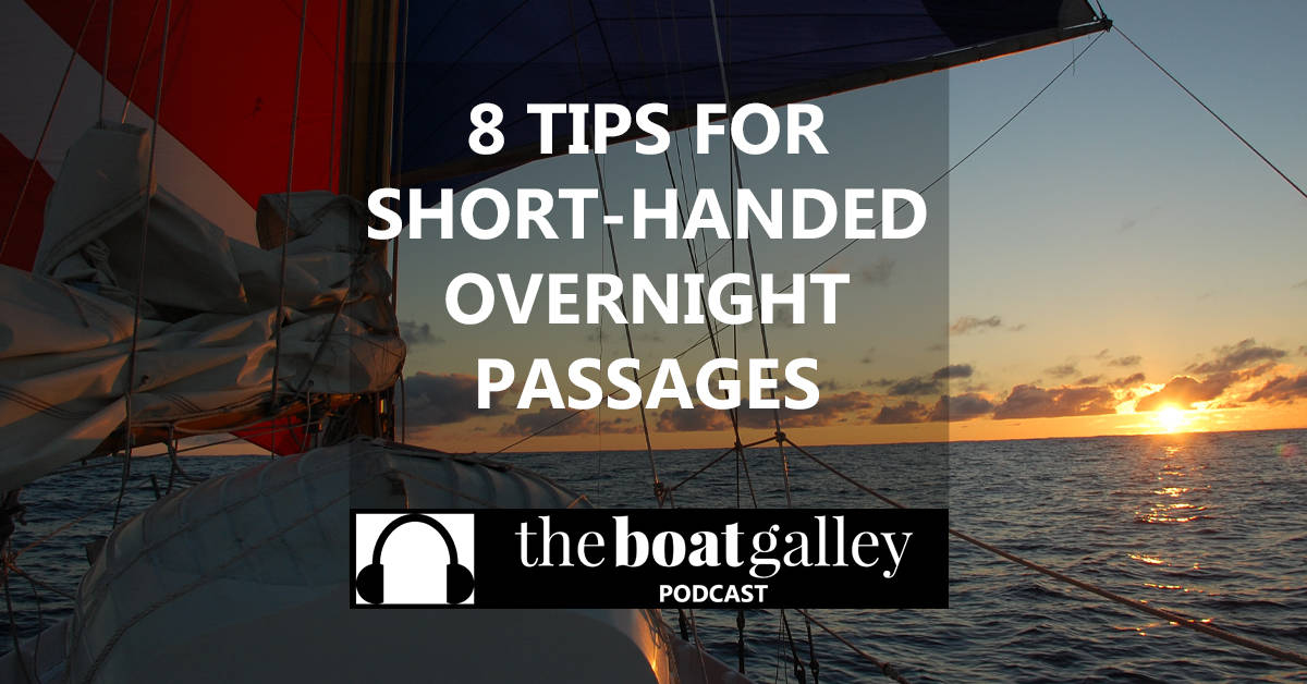 Lin Pardey provides eight tips for the on-watch passagemaker to ensure that all is well with the boat and the other crew stay well-rested.