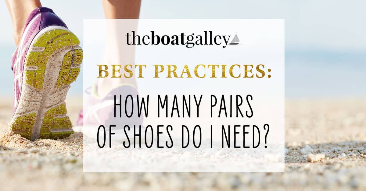 Three Pairs of Shoes The Boat Galley