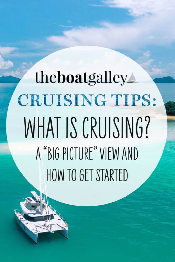 An overview of cruising on a sailboat or trawler, looking at what it's really like and who can go cruising.