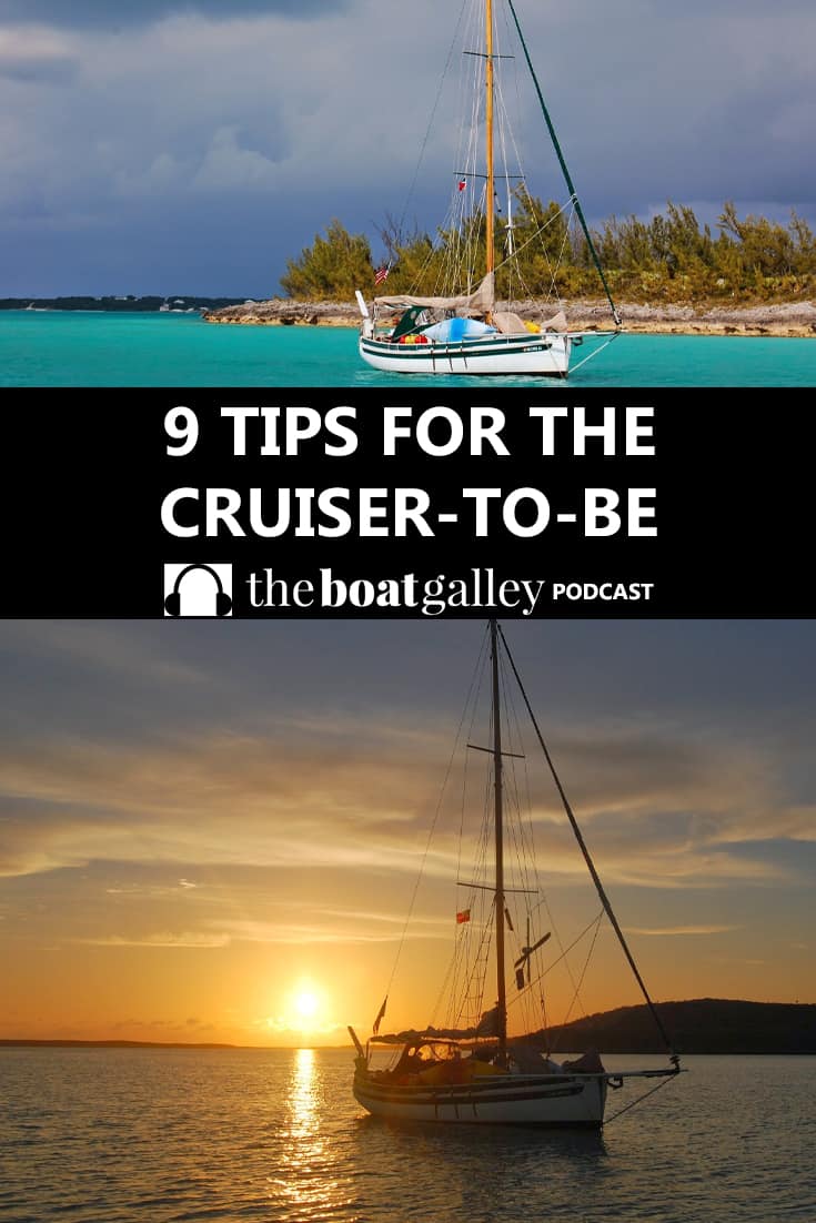 Deciding to go cruising can be daunting and exciting. Nica shares 9 tips on how to keep the dream alive until you actually cast off the dock lines.