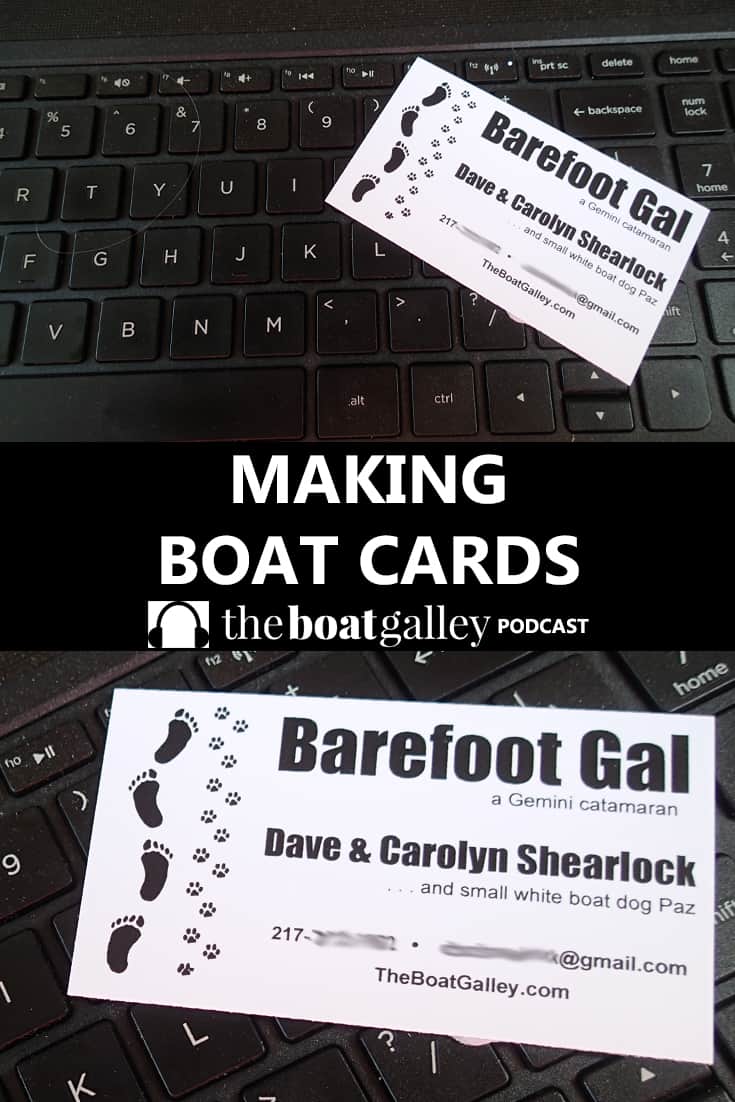 Boat cards are an easy way to exchange info with friends you meet along the way as you cruise. What to include and how to make them.