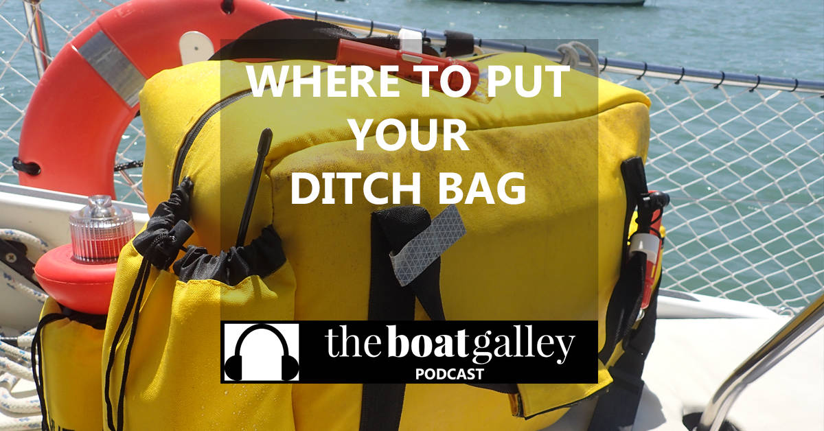 🎧 Where to Put Your Ditch Bag The Boat Galley