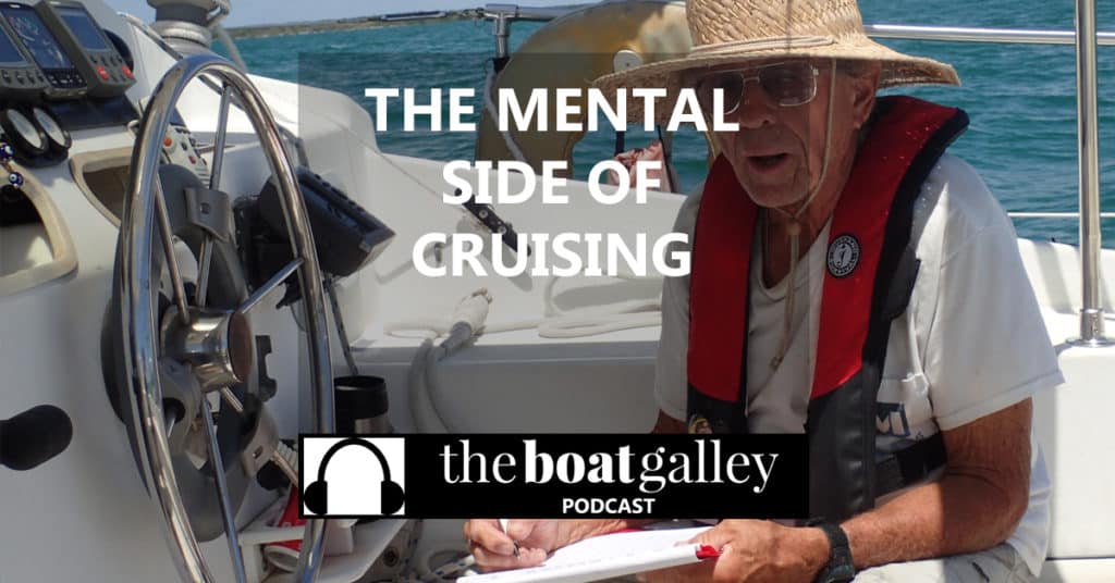 Cruising isn't just a physical change in your life, it's a mental change as well. And that can be pretty tiring. Learn how to make it easier!