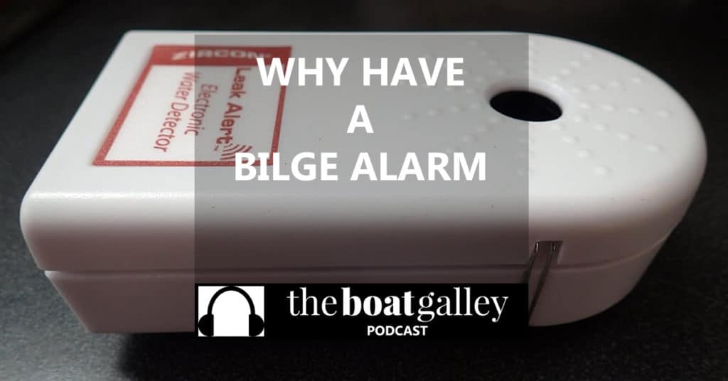 Learn why you need to have a bilge alarm on your boat and how to choose the one that's right for your boat.