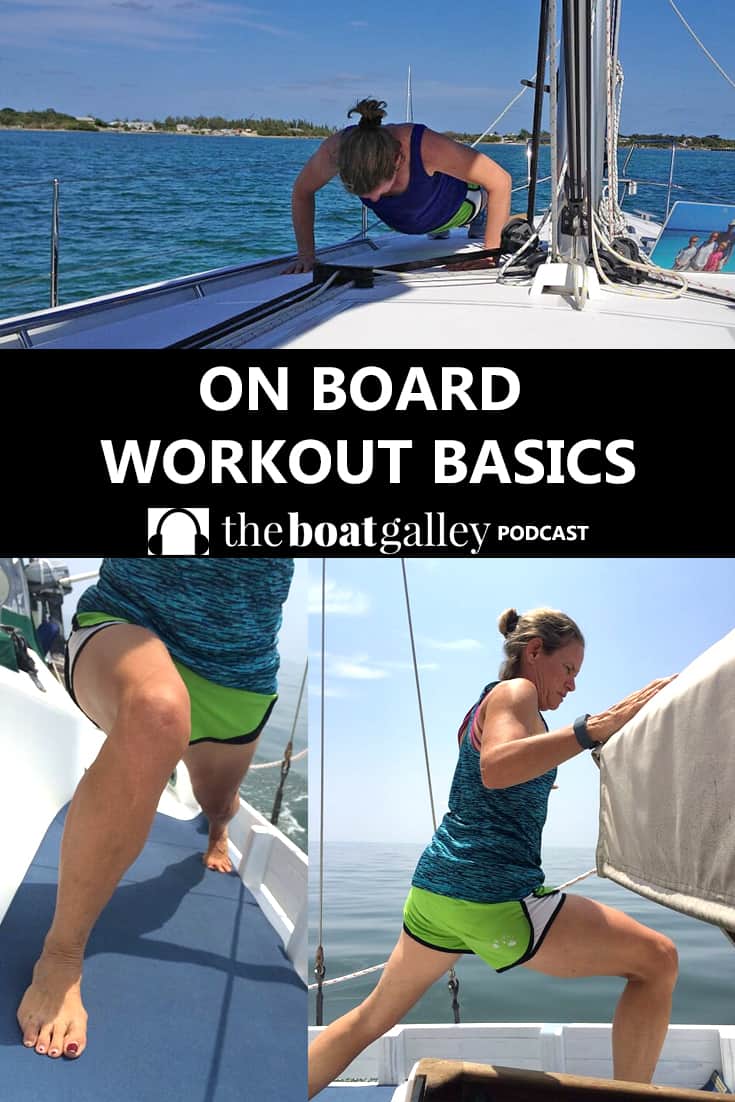 Exercise basics, some tips, and even a customizable plan - learn how to stay fit on your boat!