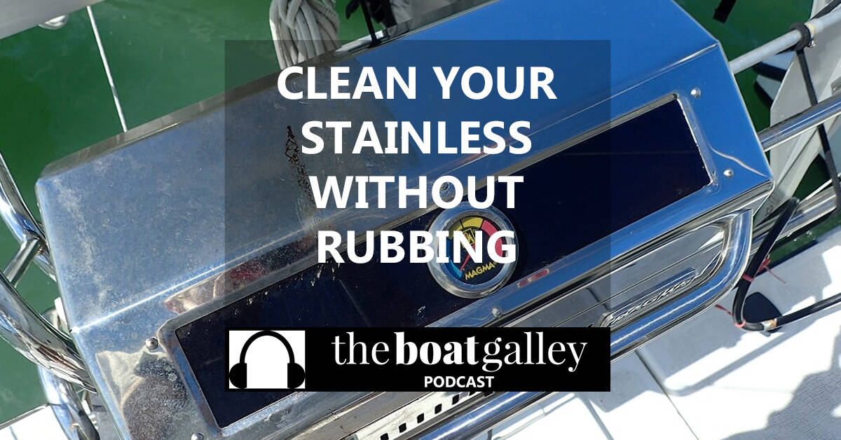 Cleaning Your Boat Inside & Out The Boat Galley