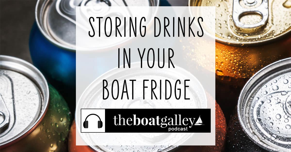 🎧How to Store Drinks in a Boat Fridge The Boat Galley
