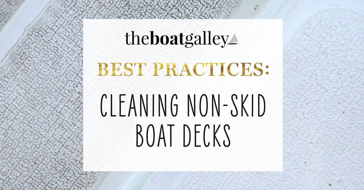 Best NonSkid Boat Deck Cleaner The Boat Galley