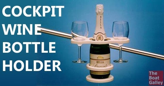 Cockpit Wine Bottle Holder | The Boat Galley