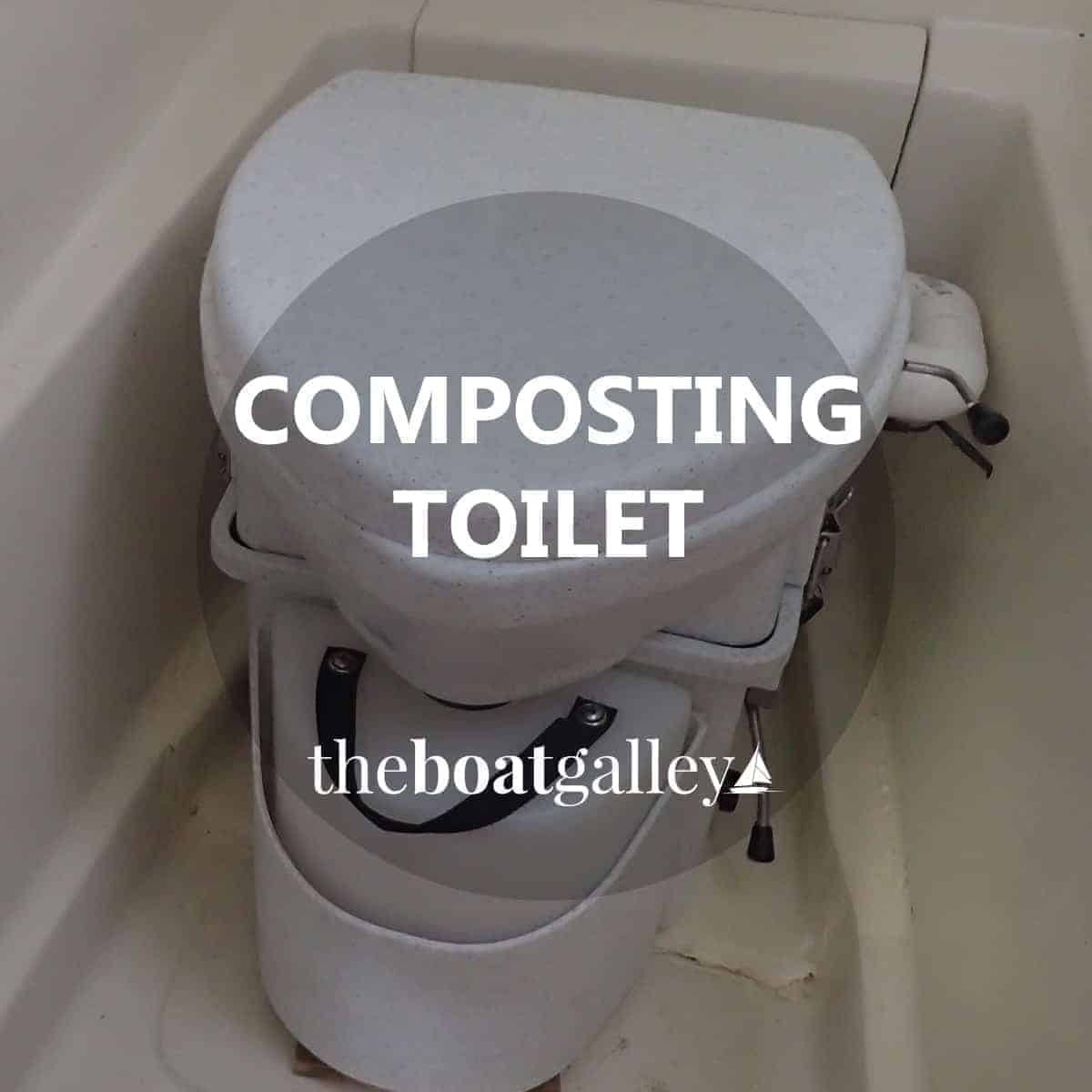 Composting Toilet The Boat Galley