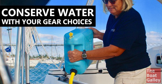 Thinking about how you'll clean something before you buy it can save a lot of water on a boat.