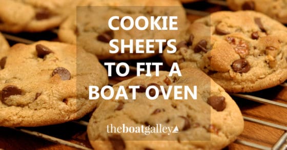 Galley ovens are generally smaller than those ashore, and it can be hard to find cookie sheets that will fit. Here are some that will!