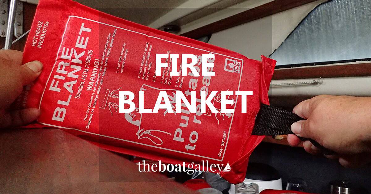 Fire Blanket The Boat Galley