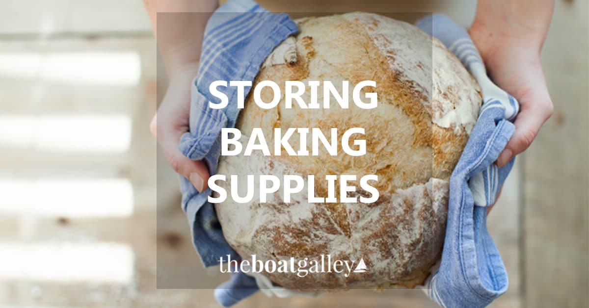 Storing Baking Supplies on a Boat The Boat Galley