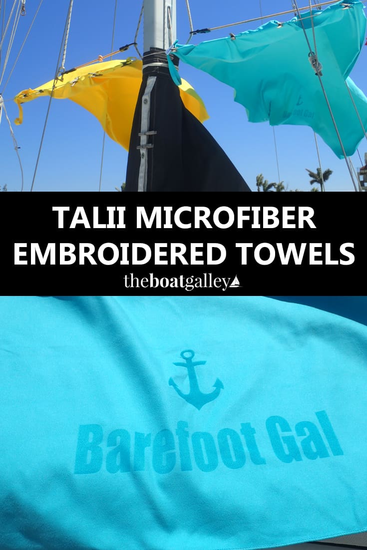 Fast-drying towels are a must on a boat, and TaLii towels are wonderful in that regard. Bonus: they can be laser embroidered with your boat name or logo!