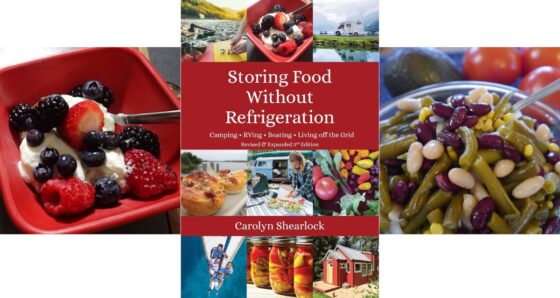 Cover of Storing Food Without Refrigeration: Camping, RVing, Boating, Living off the Grid (Revised & Expanded 3rd Edition) by Carolyn Shearlock, with a collage of food photos including yogurt with fresh berries and a three-bean salad, both of which can be made with non-refrigerated ingredients.